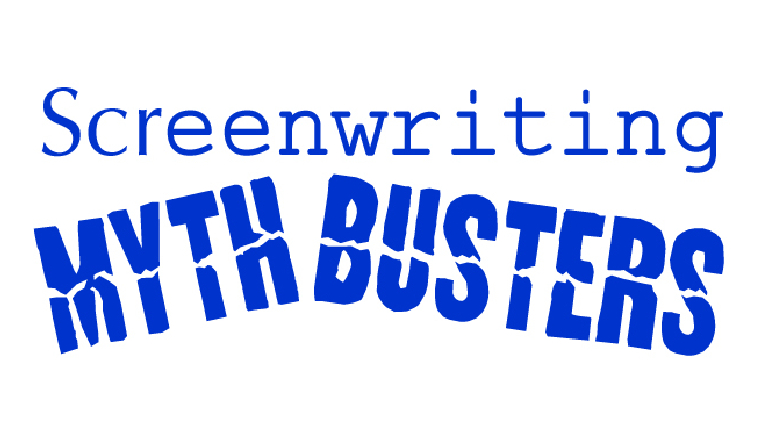 Screenwriting MythBusters